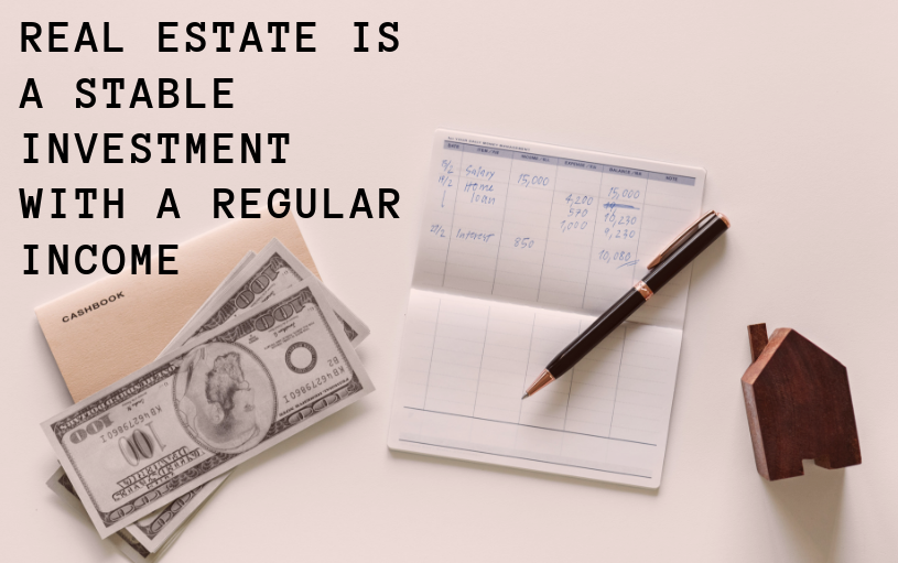 Real estate as a regular income